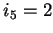 $ i_5=2$