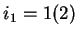 $ i_1=1 (2)$